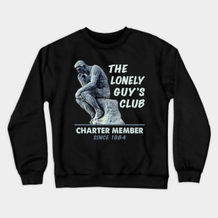 The Lonely Guy's Club Crewneck Sweatshirt